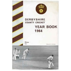 DERBYSHIRE COUNTY CRICKET YEAR BOOK 1964