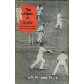 THE ASHES AT STAKE: MEMORIES OF ANGLO-AUSTRALIAN CRICKET