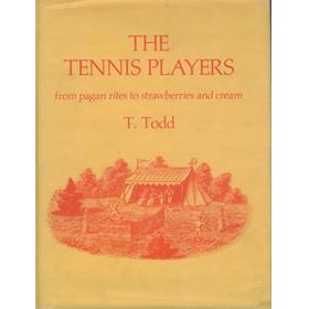 THE TENNIS PLAYERS FROM PAGAN RITES TO STRAWBERRIES AND CREAM