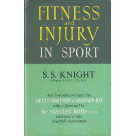FITNESS AND INJURY IN SPORT - CARE, DIAGNOSIS AND TREATMENT BY PHYSICAL MEANS