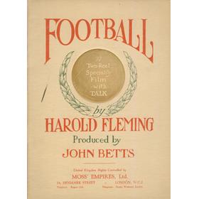 FOOTBALL BY HAROLD FLEMING (SWINDON TOWN AND ENGLAND) 1924 - FILM BROCHURE