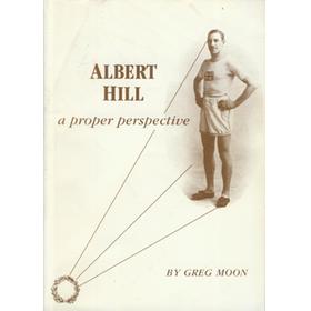 ALBERT HILL - A PROPER PERSPECTIVE