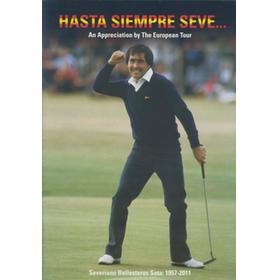 HASTA SIEMPRE SEVE .... AN APPRECIATION BY THE EUROPEAN TOUR