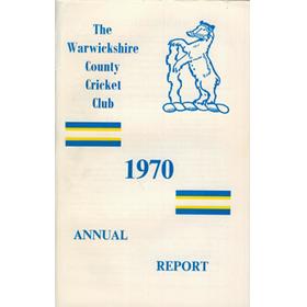 WARWICKSHIRE COUNTY CRICKET CLUB ANNUAL REPORT 1970