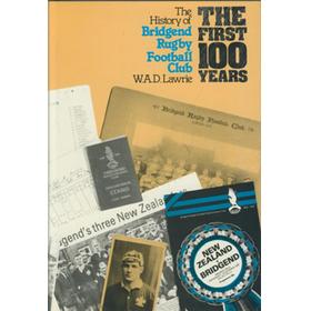 BRIDGEND RUGBY FOOTBALL CLUB - THE FIRST 100 YEARS 1878-1979