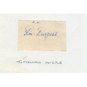 RON BURGESS (TOTTENHAM HOTSPUR & WALES) FOOTBALL AUTOGRAPH