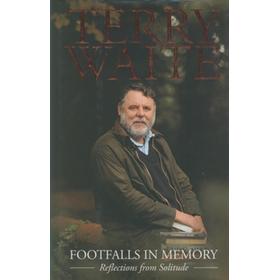 FOOTFALLS IN MEMORY - REFLECTIONS FROM SOLITUDE