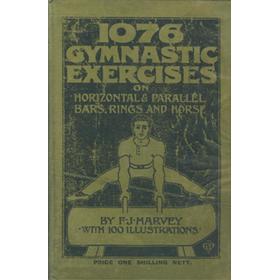 1076 EXERCISES ON HORIZONTAL AND PARALLEL BARS, RINGS AND HORSE