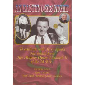 AN EASTENDERS NIGHT - TO CELEBRATE TERRY SPINKS BEING AWARDED THE M.B.E. 2002