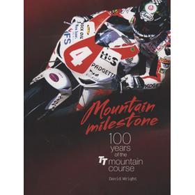 MOUNTAIN MILESTONE - 100 YEARS OF THE TT MOUNTAIN COURSE