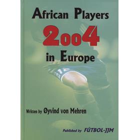 AFRICAN PLAYERS IN EUROPE 2004