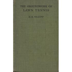THE GROUNDWORK OF LAWN TENNIS
