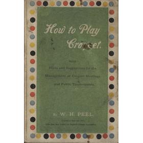 HOW TO PLAY CROQUET. WITH HINTS AND SUGGESTIONS&hellip;