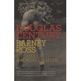 BARNEY ROSS - THE LIFE OF A JEWISH FIGHTER