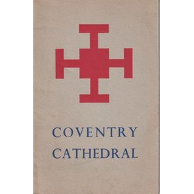 THE CATHEDRAL CHURCH OF ST. MICHAEL COVENTRY