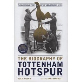 THE BIOGRAPHY OF TOTTENHAM HOTSPUR