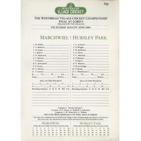 MARCHWIEL V HURSLEY PARK 1984 (WHITBREAD VILLAGE CUP FINAL) CRICKET SCORECARD