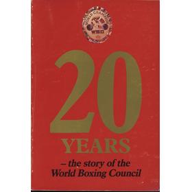 20 YEARS - THE STORY OF THE WORLD BOXING COUNCIL