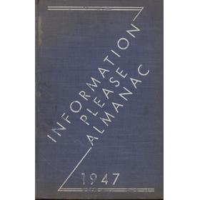 INFORMATION PLEASE ALMANAC 1947