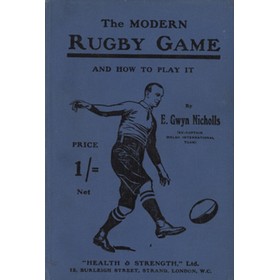 THE MODERN RUGBY GAME. AND HOW TO PLAY IT
