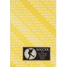BRAZIL 1914-1970: INTERNATIONAL LINE-UPS AND STATISTICS