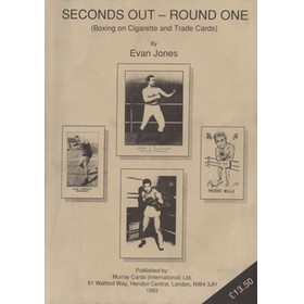 SECONDS OUT - ROUND ONE (BOXING ON CIGARETTE AND TRADE CARDS)