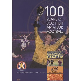 100 YEARS OF SCOTTISH AMATEUR FOOTBALL