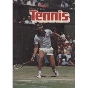 HOW TO PLAY TENNIS