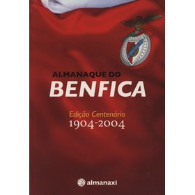 ALMANAQUE DO BENFICA - EDICAO CENTENARIO 1904-2004