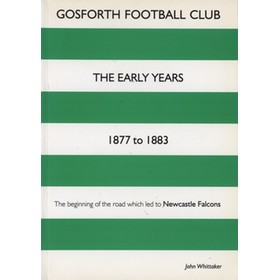 GOSFORTH FOOTBALL CLUB - THE EARLY YEARS 1877 TO 1883