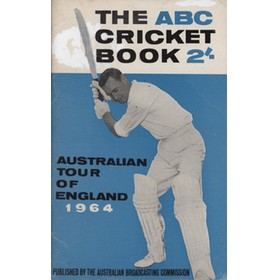 ABC CRICKET BOOK: AUSTRALIAN TOUR OF ENGLAND 1964