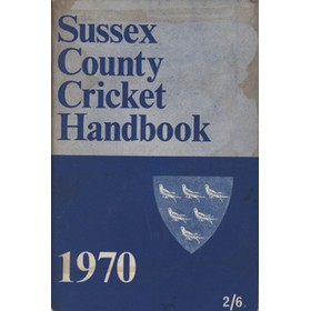 SUSSEX COUNTY CRICKET CLUB HANDBOOK 1970