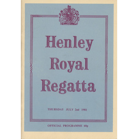 HENLEY ROYAL REGATTA 1981 OFFICIAL PROGRAMME