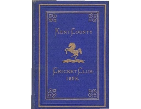 KENT COUNTY CRICKET CLUB 1898 [BLUE BOOK]