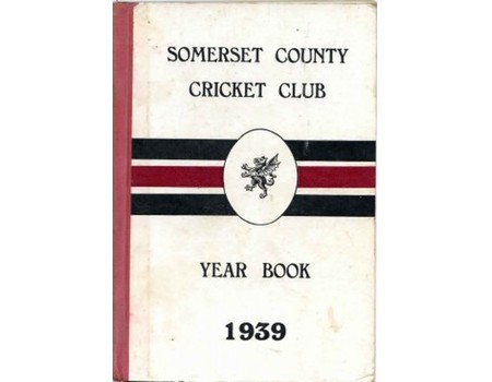 SOMERSET COUNTY CRICKET CLUB YEARBOOK 1939
