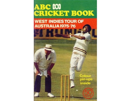 ABC CRICKET BOOK: WEST INDIES TOUR OF AUSTRALIA 1975-76