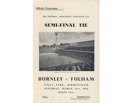 BURNLEY V FULHAM 1962 (F.A. CUP SEMI-FINAL) FOOTBALL PROGRAMME