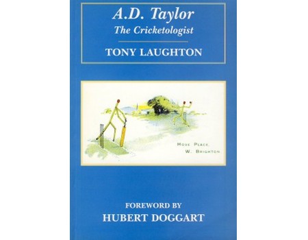 A.D. TAYLOR: THE CRICKETOLOGIST