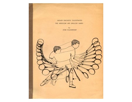 SQUASH RACQUETS ILLUSTRATED: THE AMERICAN AND ENGLISH GAMES