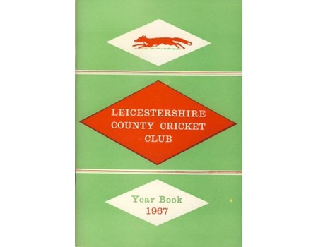 LEICESTERSHIRE COUNTY CRICKET CLUB 1967 YEAR BOOK
