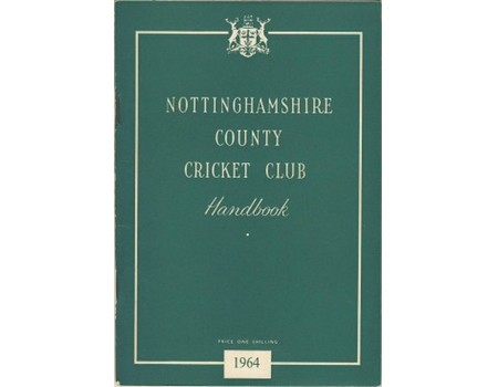 NOTTINGHAMSHIRE COUNTY CRICKET CLUB HANDBOOK 1964