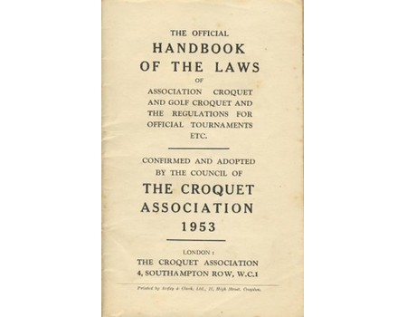 THE OFFICIAL HANDBOOK OF THE LAWS ASSOCIATION CROQUET