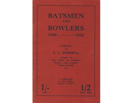 BATSMEN AND BOWLERS: 1900-1934