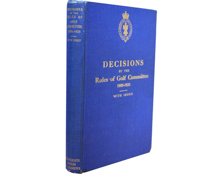 DECISIONS BY THE RULES OF GOLF COMMITTEE 1909-1928