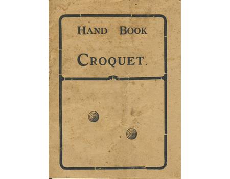 HANDBOOK OF CROQUET