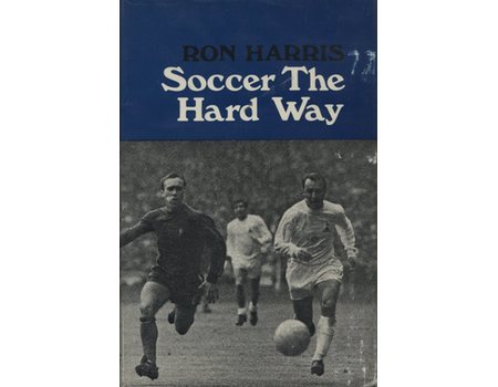 SOCCER THE HARD WAY