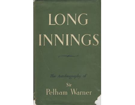 LONG INNINGS: THE AUTOBIOGRAPHY OF SIR PELHAM WARNER (PRESENTATION COPY TO CECIL BURTON)