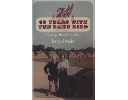 43 YEARS WITH THE SAME BIRD: A LIVERPUDLIAN LOVE AFFAIR