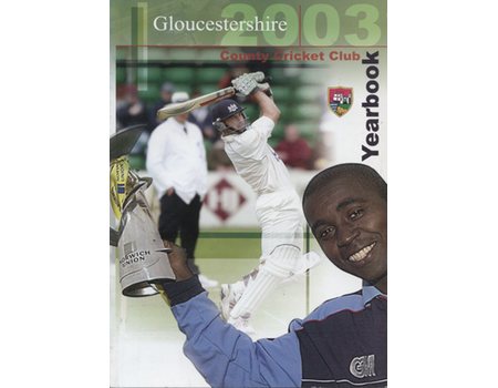 GLOUCESTERSHIRE COUNTY CRICKET CLUB  YEAR BOOK 2003