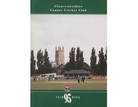 GLOUCESTERSHIRE COUNTY CRICKET CLUB  YEAR BOOK 1995
